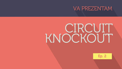 Circuit Knockout Ep.2